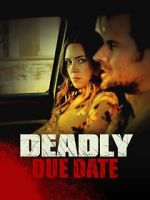 Watch Deadly Due Date Megavideo