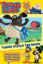Watch Timmy Time: Timmy Steals the Show Megavideo