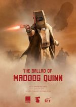 Watch The Ballad of Maddog Quinn (Short 2022) Megavideo