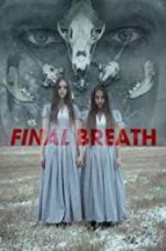 Watch Final Breath Megavideo