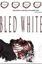 Watch Bled White Megavideo
