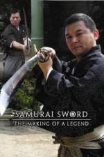Watch Samurai Sword - The Making Of A Legend Megavideo