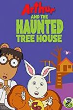 Watch Arthur and the Haunted Tree House Megavideo