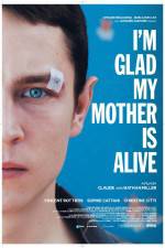 Watch Im Glad My Mother Is Alive Megavideo