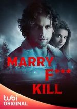 Watch Marry F*** Kill Megavideo