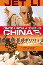 Watch Once Upon a Time in China 3 Megavideo