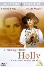 Watch A Message from Holly Megavideo