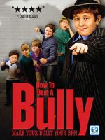 Watch How to Beat a Bully Megavideo