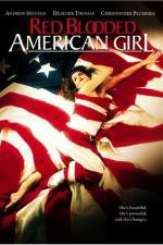 Watch Red Blooded American Girl Megavideo