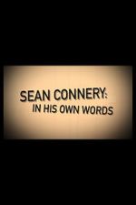 Watch Sean Connery: In His Own Words Megavideo