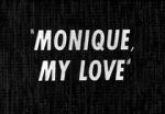 Watch Monique, My Love Megavideo