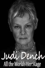 Watch Judi Dench All the Worlds Her Stage Megavideo