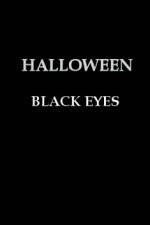 Watch Halloween Black Eyes Megavideo