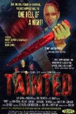 Watch Tainted Megavideo