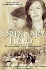Watch An Ordinary Hero: The True Story of Joan Trumpauer Mulholland Megavideo