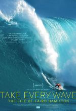 Watch Take Every Wave: The Life of Laird Hamilton Megavideo