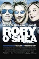 Watch Rory O\'Shea Was Here Megavideo