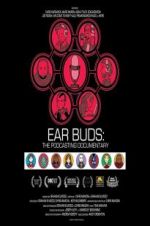 Watch Ear Buds: The Podcasting Documentary Megavideo