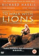 Watch To Walk with Lions Megavideo