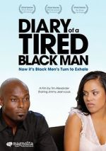 Watch Diary of a Tired Black Man Megavideo