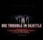 Watch Big Trouble In Seattle Megavideo