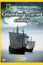 Watch Columbus's Cursed Colony Megavideo