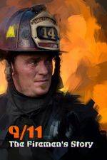 Watch 9/11: The Firemen's Story Megavideo