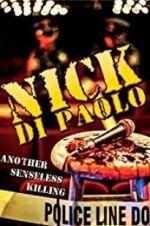 Watch Nick Di Paolo: Another Senseless Killing Megavideo