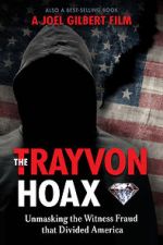 Watch The Trayvon Hoax: Unmasking the Witness Fraud that Divided America Megavideo
