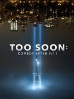 Watch Too Soon: Comedy After 9/11 Megavideo