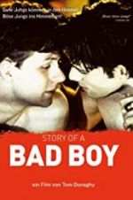 Watch Story of a Bad Boy Megavideo