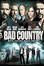 Watch Bad Country Megavideo