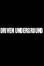 Watch Driven Underground Megavideo