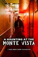 Watch A Haunting at the Monte Vista Megavideo