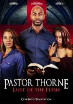 Watch Pastor Thorne: Lust of the Flesh Megavideo