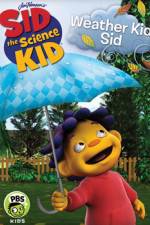 Watch Sid the Science Kid Weather Kid Sid Megavideo