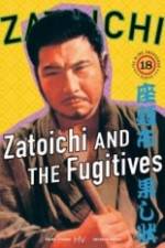Watch Zatoichi and the Fugitives Megavideo