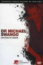 Watch Dr Michael Swango : Doctor of Death Megavideo