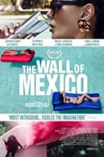 Watch The Wall of Mexico Megavideo