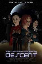 Watch Chronicles of Humanity: Descent Megavideo