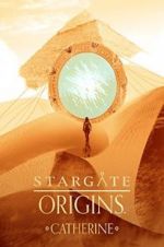Watch Stargate Origins: Catherine Megavideo