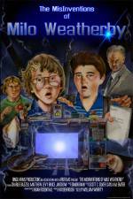 Watch The MisInventions of Milo Weatherby Megavideo