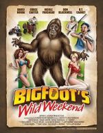 Watch Bigfoot\'s Wild Weekend Megavideo