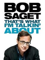 Watch Bob Saget: That's What I'm Talkin' About (TV Special 2013) Megavideo