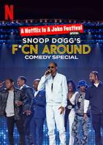 Watch Snoop Dogg's F*Cn Around Comedy Special Megavideo