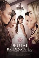 Watch Brutal Bridesmaids Megavideo
