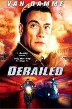 Watch Derailed Megavideo