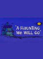 Watch A-Haunting We Will Go (Short 1966) Megavideo