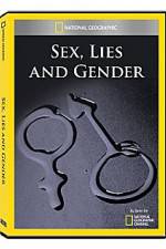 Watch National Geographic Explorer : Sex, Lies, and Gender Megavideo