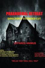 Watch Paranormal Retreat Megavideo